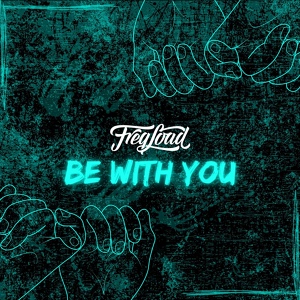 Обложка для FreqLoad - Be With You