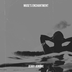 Обложка для Jerry Jerome - Muse's Enchantment