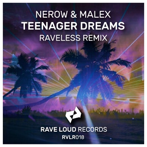 Обложка для Nerow, Malex - Teenager Dreams