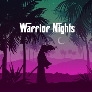 Обложка для Warrior Nights - The First Night