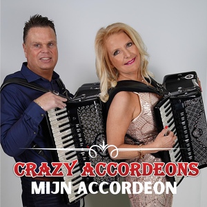 Обложка для Crazy Accordeons - Mijn Accordeon