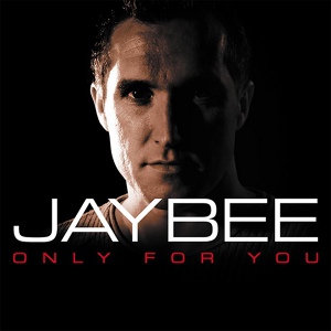 Обложка для Jaybee - Only for You