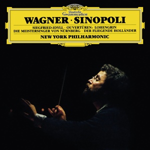 Обложка для New York Philharmonic, Giuseppe Sinopoli - Wagner: Die Meistersinger von Nürnberg, WWV 96 - Prelude
