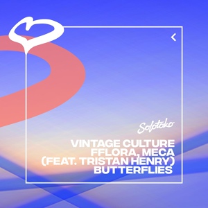 Обложка для Vintage Culture, FFLORA, Meca feat. Tristan Henry - Butterflies (feat. Tristan Henry)