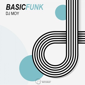 Обложка для DJ Moy - Basic Funk