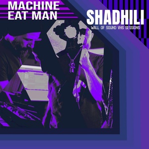 Обложка для Machine Eat Man - Shadhili