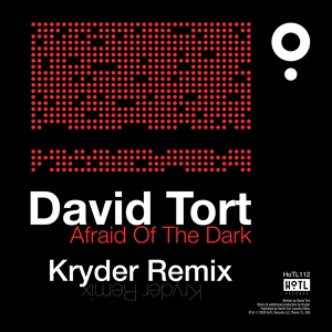 Обложка для David Tort - Afraid Of The Dark (Kryder Extended Remix) [HoTL Records]