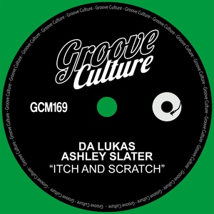 Обложка для Da Lukas, ASHLEY SLATER - Itch and Scratch