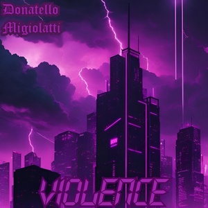Обложка для Donatello Migiolatti - Violence