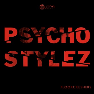Обложка для Floorcrushers - Psycho Stylez