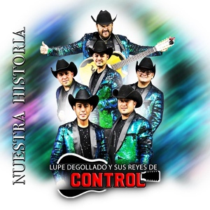 Обложка для Lupe Degollado y Sus Reyes de Control - No Que No