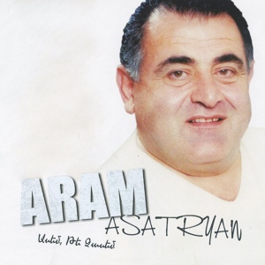 Обложка для Aram Asatryan - Asem, Te Chasem