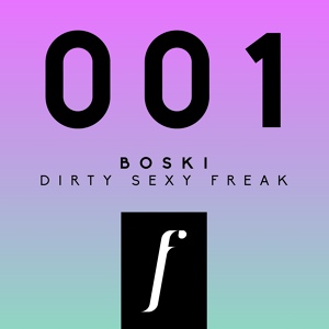 Обложка для Boski - Dirty Sexy Freak (Jay Baptiste Remix)