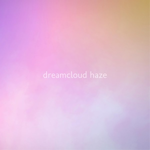 Обложка для Dreamcloud Haze - Deep Dive