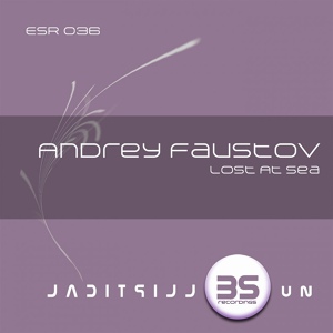 Обложка для Andrey Faustov - Lost At Sea