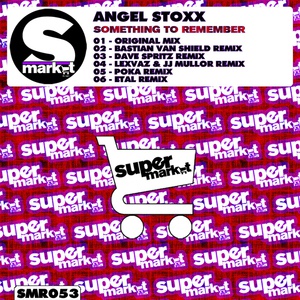 Обложка для Angel Stoxx - Something To Remember (Lexvaz & JJ Mullor Remix)