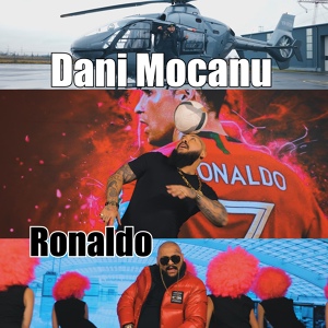 Обложка для Dani Mocanu - Ronaldo