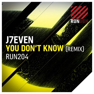 Обложка для J7even - You Don't Know (Remix)