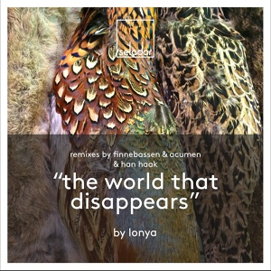 Обложка для Lonya - The World That Disappears
