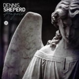 Обложка для Dennis Sheperd - Angels