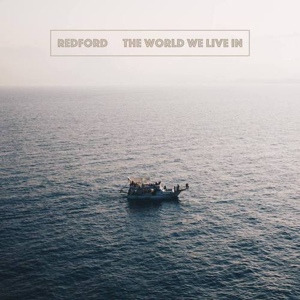 Обложка для Redford - The World We Live In