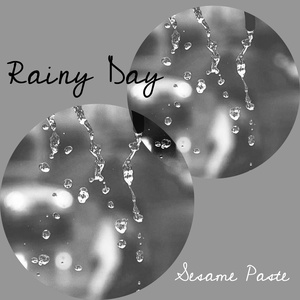 Обложка для Sesame Paste - Rainy Day