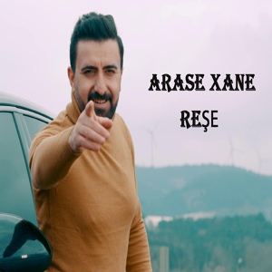 Обложка для Arase Xane - Reşe