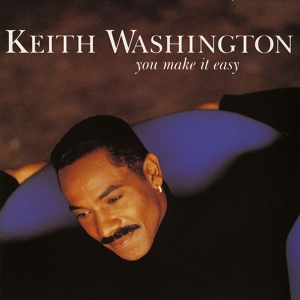 Обложка для Keith Washington - You Always Gotta Go