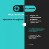 Обложка для Mike Delgado feat. Rhythm Masters - Byrdman's Revenge