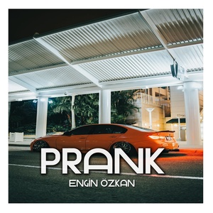 Обложка для Engin Özkan - Prank