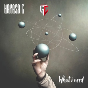 Обложка для HAYASA G - What I Need