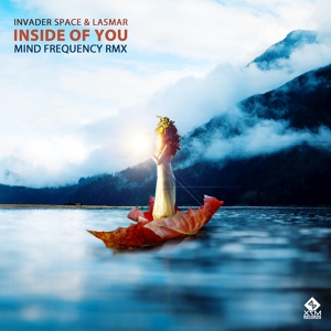 Обложка для Invader Space & Lasmar - Inside of You (Mind Frequency Remix)