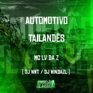 Обложка для mc lv da zo, DJ NWT, DJ Windazl - Automotivo - Tailandês