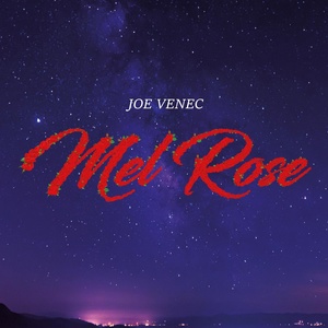 Обложка для Joe Venec - Mel Rose