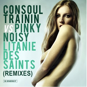 Обложка для Consoul Trainin, Pinky Noisy - Litanie Des Saints