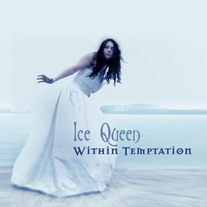 Обложка для Within Temptation - Ice Queen