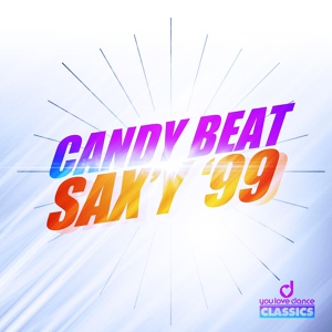 Обложка для Candy Beat - Sax'y '99 (Fast 'n' phatt mix)