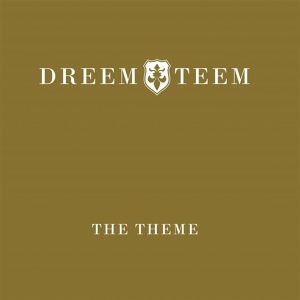 Обложка для The Dreem Teem - The Theme