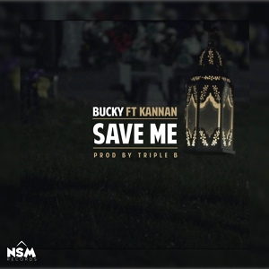 Обложка для Bucky feat. Kannan - Save Me
