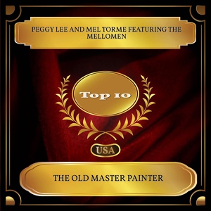 Обложка для Peggy Lee, Mel Torme feat. The Mellomen - The Old Master Painter