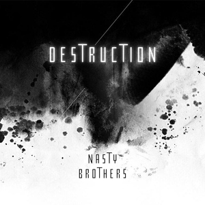 Обложка для Nasty Brothers - Destruction