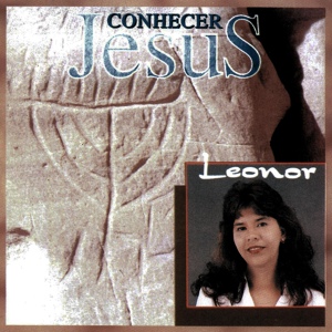 Обложка для Leonor - Conhecer Jesus