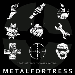 Обложка для Metal Fortress - Three Days to Live (From "Team Fortress 2")