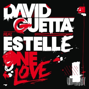 Обложка для David Guetta, Estelle - One Love (feat. Estelle)