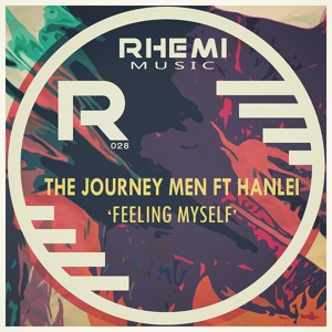 Обложка для The Journey Men feat. Hanlei - Feeling Myself