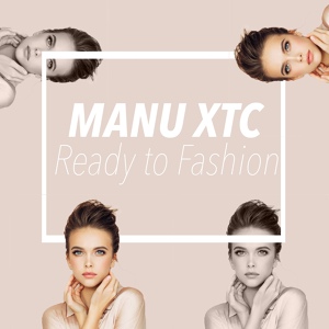 Обложка для Manu XTC - Ready to Fashion