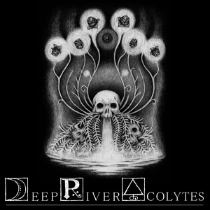 Обложка для Deep River Acolytes - Under Her Spell