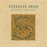 Обложка для Steeleye Span - Hard Times of Old England