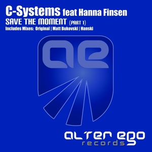Обложка для C-Systems feat. Hanna Finsen - Save The Moment
