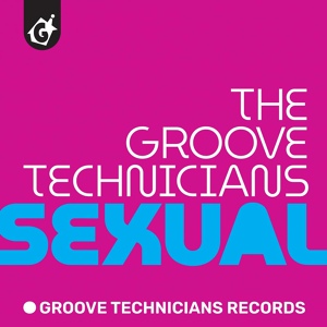 Обложка для Groove Technicians - Sexual